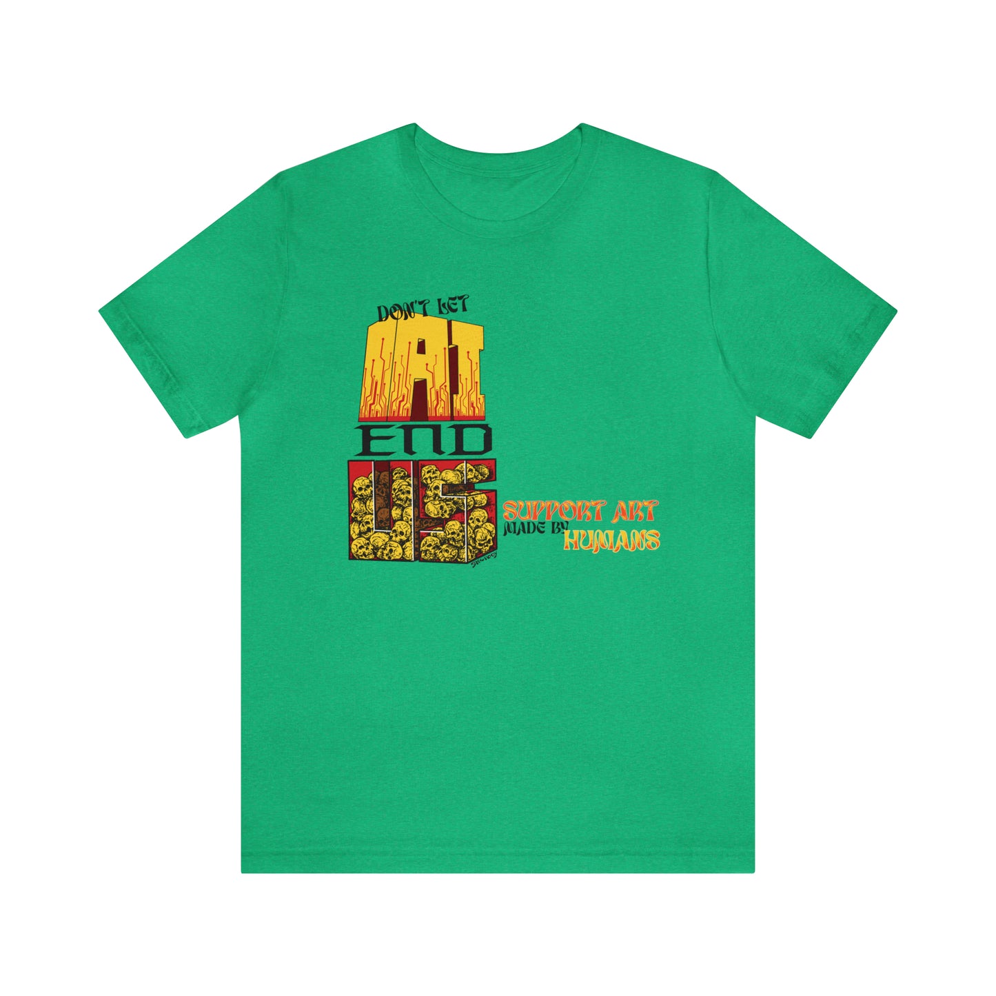 DON'T LET AI END US Unisex Jersey Short Sleeve Tee
