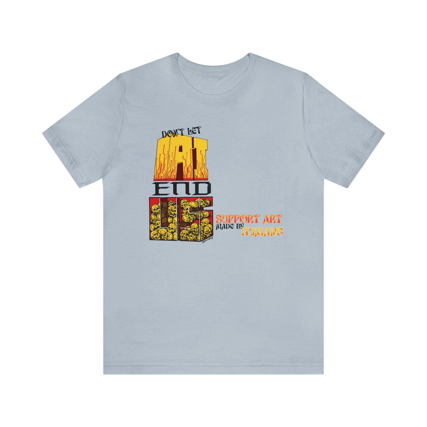DON'T LET AI END US Unisex Jersey Short Sleeve Tee