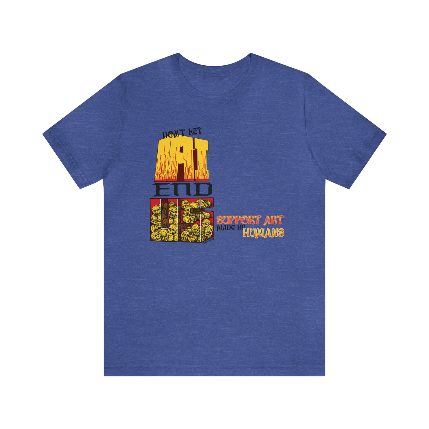 DON'T LET AI END US Unisex Jersey Short Sleeve Tee
