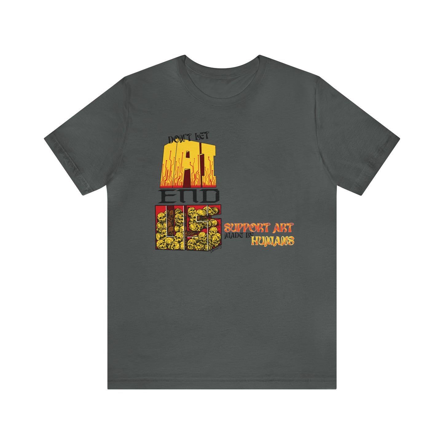 DON'T LET AI END US Unisex Jersey Short Sleeve Tee